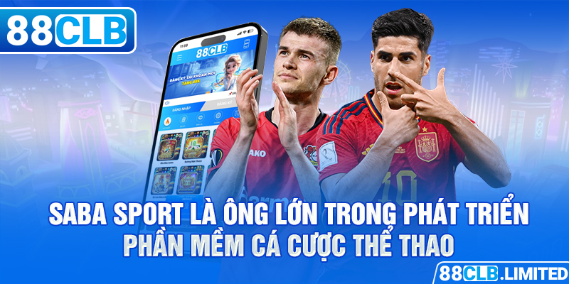 Saba Sport là ông lớn trong phát triển phần mềm cá cược thể thao