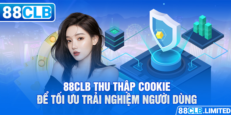 88CLB thu thập cookie để tối ưu trải nghiệm người dùng